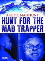 Watch Arctic Manhunt: Hunt for the Mad Trapper Afdah