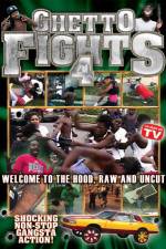 Watch Ghetto Fights Vol 4 Afdah