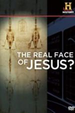 Watch The Real Face of Jesus? Afdah
