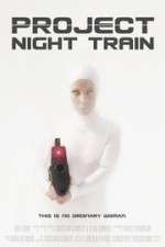 Watch Project Night Train Afdah
