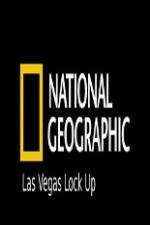 Watch National Geographic Las Vegas Lock Up Afdah