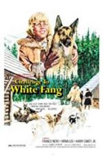 Watch Challenge to White Fang Afdah