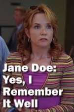 Watch Jane Doe: Yes, I Remember It Well Afdah