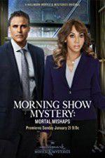 Watch Morning Show Mystery: Mortal Mishaps Afdah