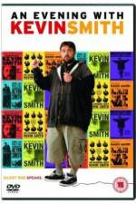Watch An Evening with Kevin Smith Afdah