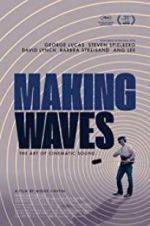 Watch Making Waves: The Art of Cinematic Sound Afdah