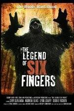 Watch The Legend of Six Fingers Afdah