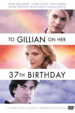 Watch To Gillian on Her 37th Birthday Afdah