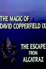 Watch The Magic of David Copperfield IX Escape from Alcatraz Afdah