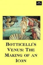 Watch Botticelli\'s Venus: The Making of an Icon Afdah
