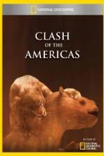 Watch National Geographic Clash of the Americas Afdah