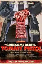 Watch The Gruesome Death of Tommy Pistol Afdah
