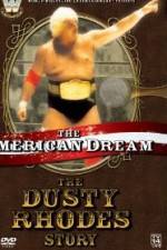 Watch The American Dream The Dusty Rhodes Story Afdah