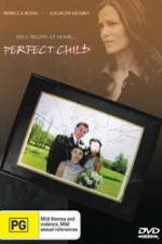 Watch The Perfect Child Afdah