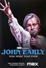 Watch John Early: Now More Than Ever Afdah
