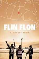 Watch Flin Flon: A Hockey Town Afdah