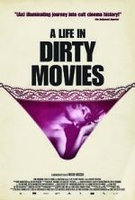 Watch A Life in Dirty Movies Afdah