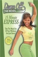 Watch Dance Off the Inches - 15 Minute Express Afdah