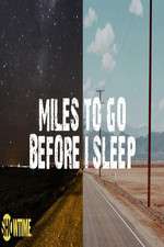 Watch Miles to Go Before I Sleep Afdah