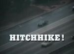 Watch Hitchhike! Afdah