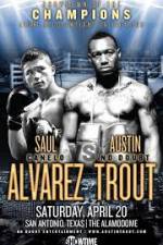 Watch Austin Trout and Saul Canelo Alvarez Afdah