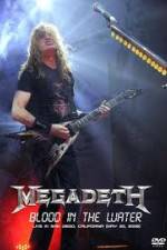 Watch Megadeth Blood in the Water Live in San Diego Afdah