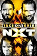 Watch NXT TakeOver: XXV Afdah