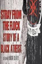 Watch Stray from the Flock Story of a Black Atheist Afdah