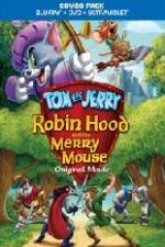 Watch Tom and Jerry Robin Hood and His Merry Mouse Afdah