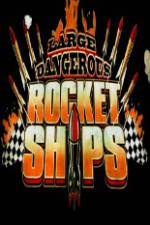 Watch Science Channel Large Dangerous Rocket Ships Afdah