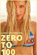 Watch Lakey Peterson: Zero to 100 Afdah