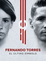 Watch Fernando Torres: El ltimo Smbolo Afdah