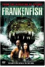 Watch Frankenfish Afdah