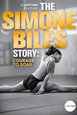 Watch The Simone Biles Story: Courage to Soar Afdah