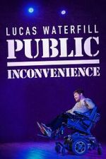 Watch Lucas Waterfill: Public Inconvenience (TV Special 2023) Afdah