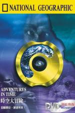 Watch Adventures in Time: The National Geographic Millennium Special Afdah
