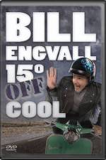 Watch Bill Engvall 15 Degrees Off Cool Afdah