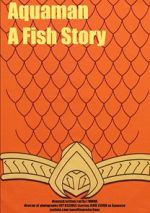 Watch Aquaman: A Fish Story Afdah