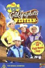 Watch The Wiggles Cold Spaghetti Western Afdah