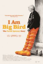Watch I Am Big Bird: The Caroll Spinney Story Afdah
