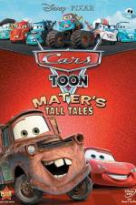 Watch Cars Toon Maters Tall Tales Afdah