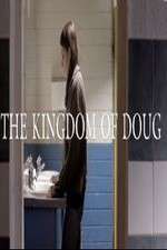 Watch The Kingdom of Doug Afdah