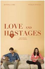 Watch Love and Hostages Afdah