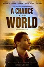 Watch A Chance in the World Afdah