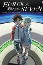 Watch Psalms of Planets Eureka Seven: Good Night, Sleep Tight, Young Lovers Afdah