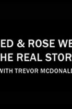 Watch Fred & Rose West the Real Story with Trevor McDonald Afdah