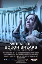 Watch When the Bough Breaks: A Documentary About Postpartum Depression Afdah