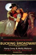 Watch Bucking Broadway Afdah