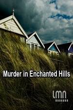 Watch Murder in Enchanted Hills Afdah