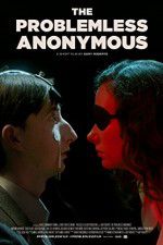 Watch The Problemless Anonymous Afdah